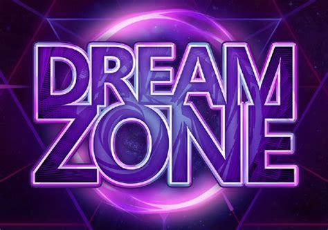 Dream Zone Slot - Play Online